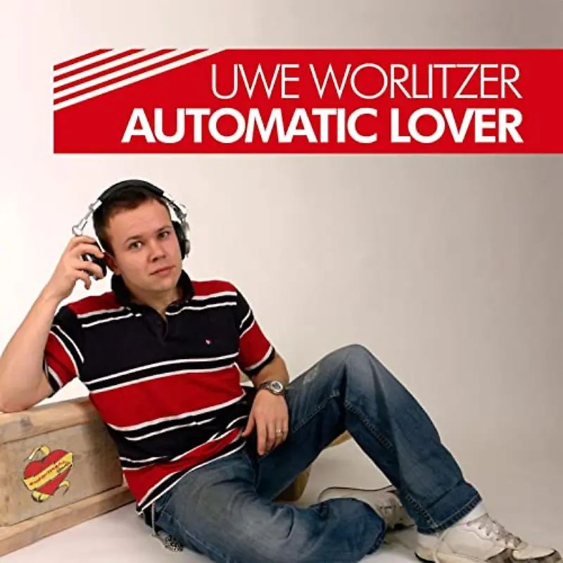Uwe Worlitzer - Automatic Lover