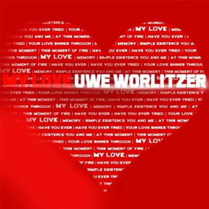 Uwe Worlitzer - My Love