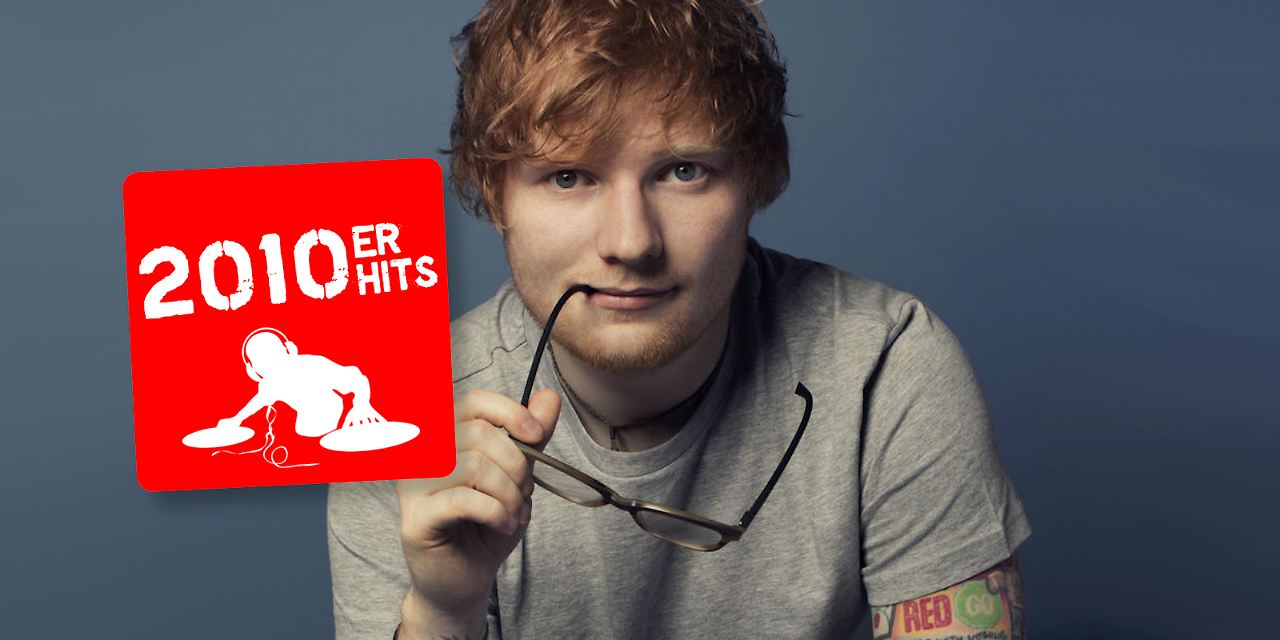 2010er Hits - Ed Sheeran